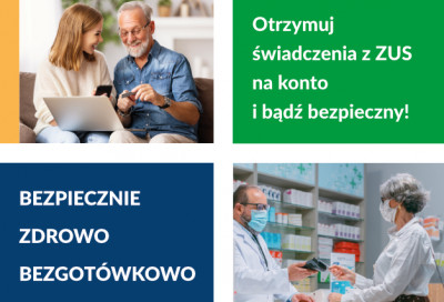 Bezpiecznie, zdrowo, bezgotówkowo – rusza kampania informacyjno-edukacyjna dla klientów ZUS