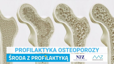 „Środa z profilaktyką” - Profilaktyka Osteoporozy