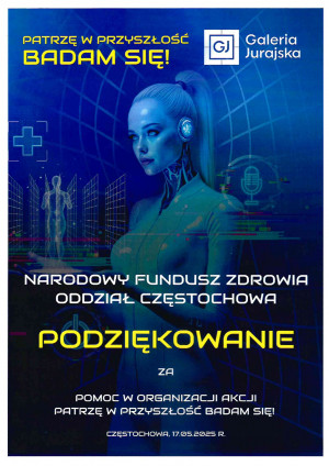 Podziękowanie dla Delegatury Śląskiego OW NFZ w Częstochowie za udział w wydarzeniu pt. „Patrzę w przyszłość badam się!” 17 maja 2025 r.