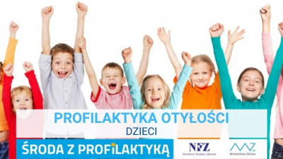 „Środa z Profilaktyką” - Profilaktyka otyłości. Dzieci.